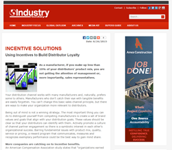 Internationally recognized manufacturing magazine Industry Today recently featured Incentive Solutions’ insights on using loyalty and incentive programs to manage channel partner relationships and reach business goals.