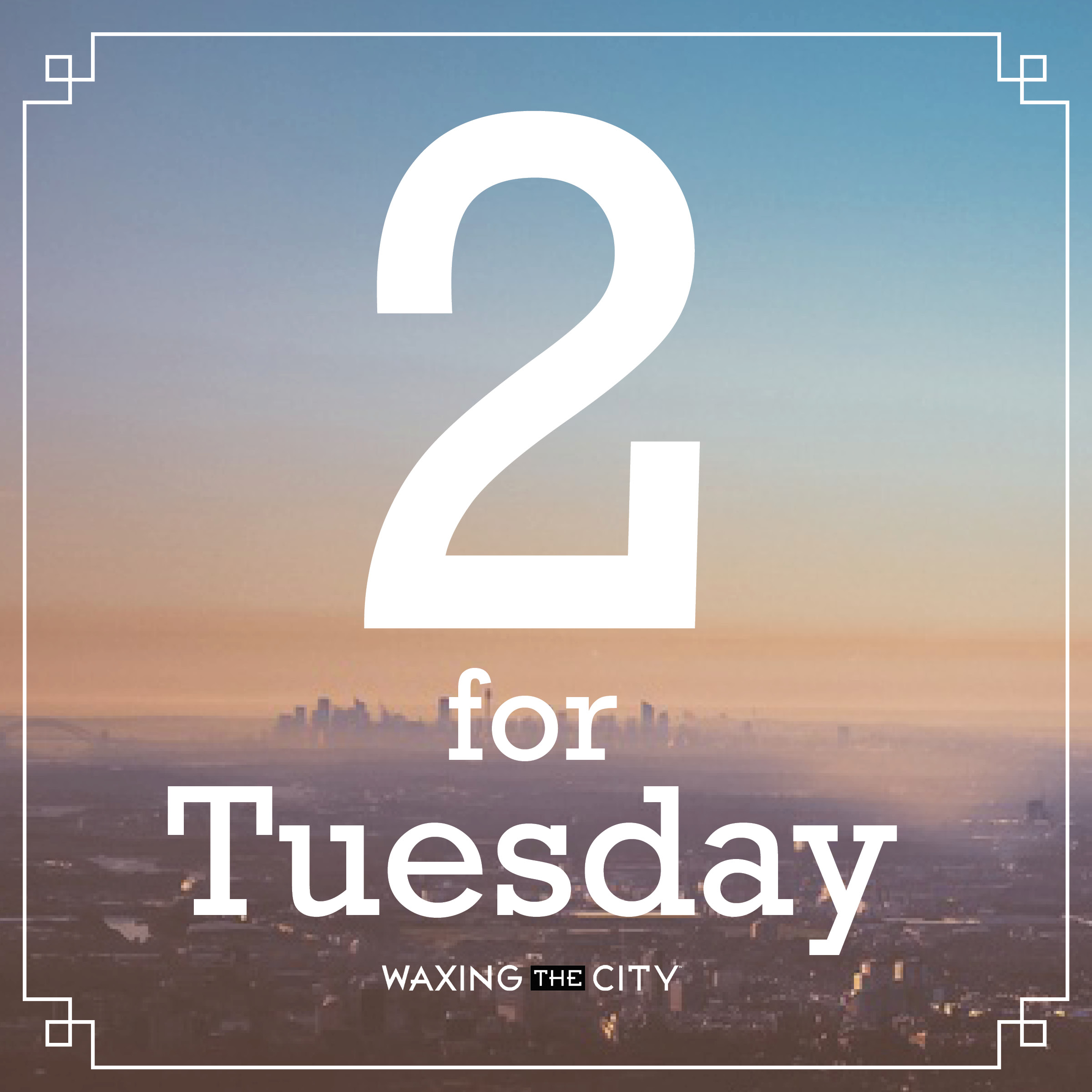 Waxing The City Tempe Introduces Money Saving 2 For Tuesday Promotion 