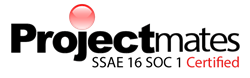 Projectmates SSAE 16 SOC 1 Certified