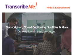 TranscribeMe for Media & Entertainment