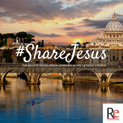 #ShareJesus - the biggest Social Media Campaign in the Catholic Church