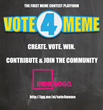 Upcoming Social Creativity Platform Vote4Meme is Now Seeking Funding on Indiegogo (and Your Best Memes)