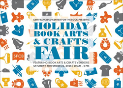 San Francisco Center for the Book, Holiday Book Arts and Crafts Fair, Arts and Crafts, San Francisco, Festival, Events, Art, Crafts Free things to do