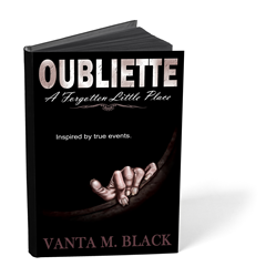 Oubliette, Vanta M. Black, thriller, novel, horror, book, historical fiction, ghost stories