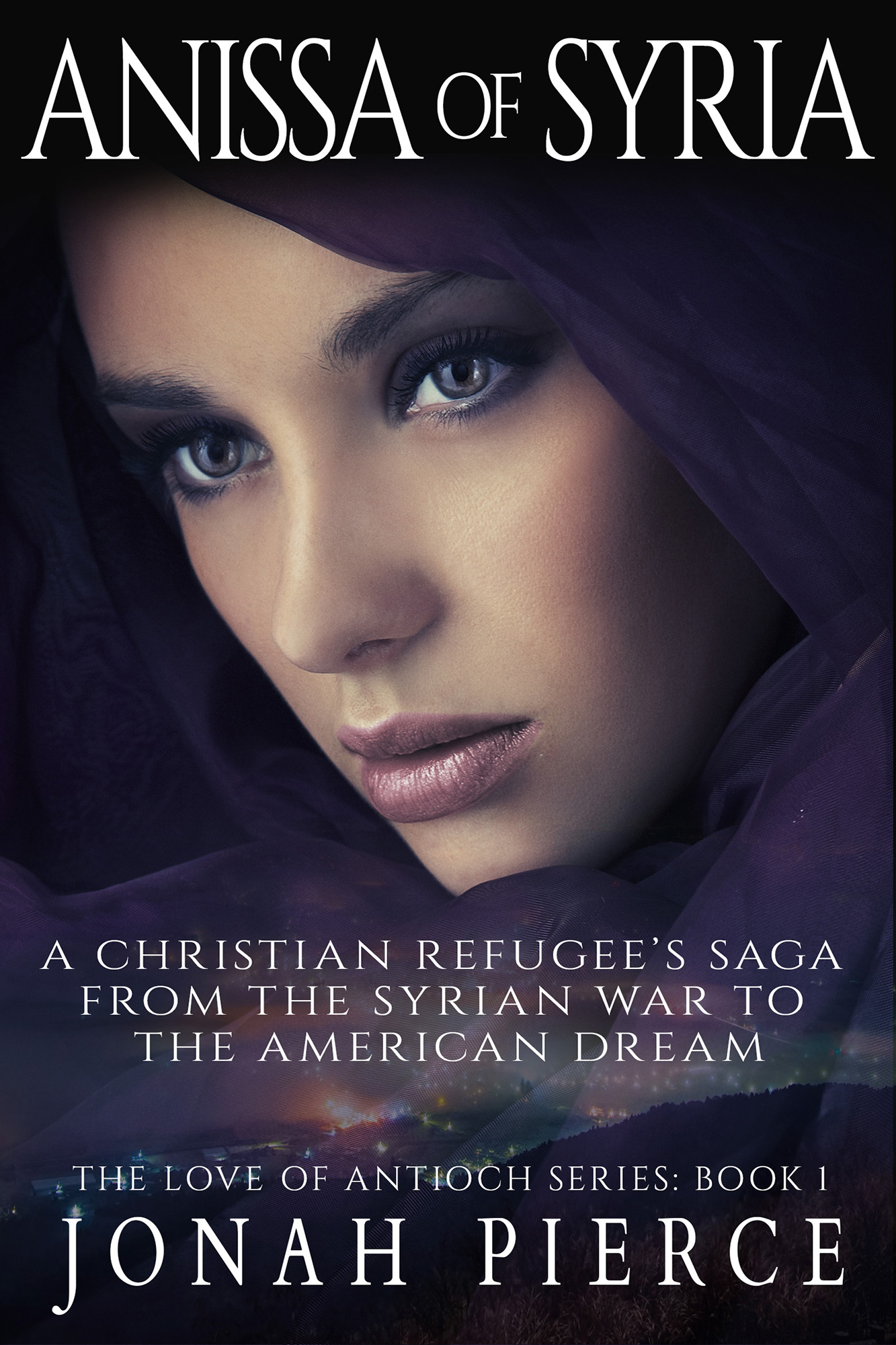 Jonah Pierce Releases "Anissa of Syria"; Saga of Syrian-Christian