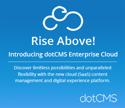 dotCMS SaaS Content Management and Digital Experience Platform