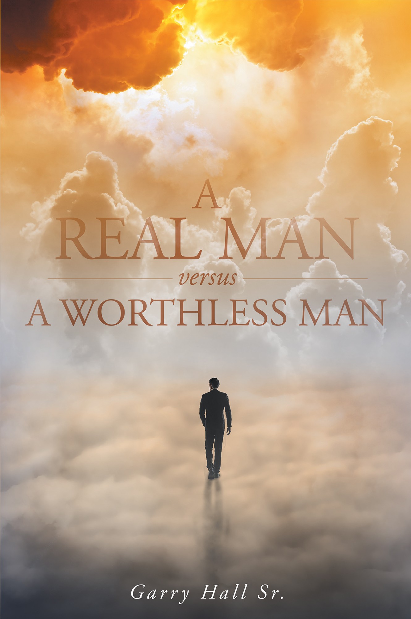 gary-hall-s-new-book-a-real-man-versus-a-worthless-man-is-a-guidebook