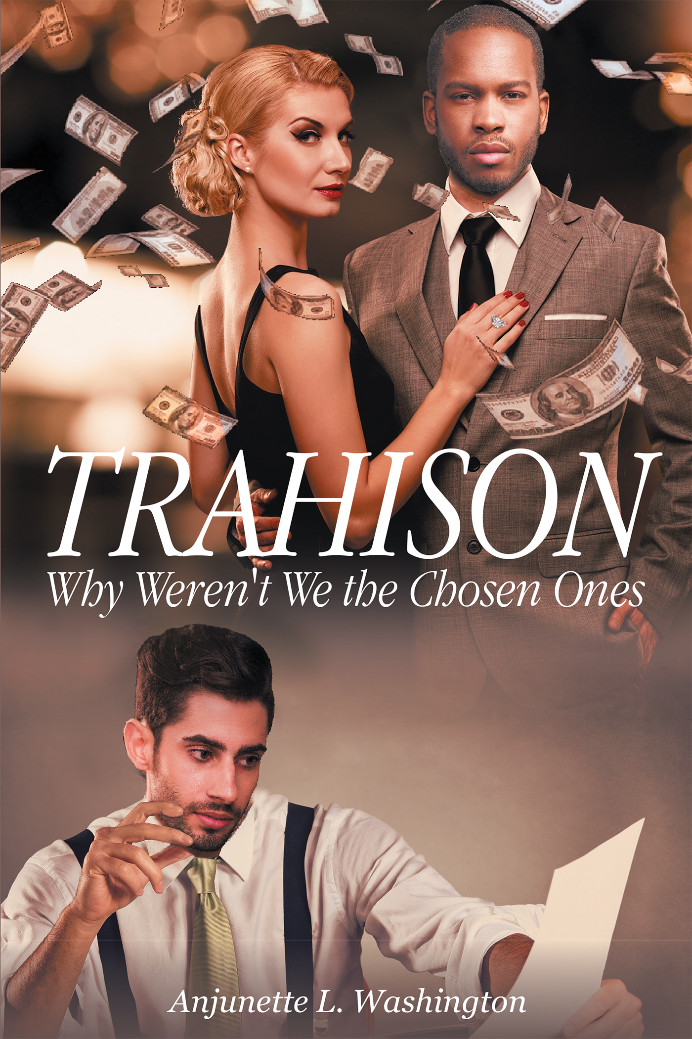 Anjunette L Washingtons New Book “trahison Why Werent We The Chosen Ones” Is A Breathtaking