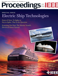 Special issue on Electric Ship Technologies.