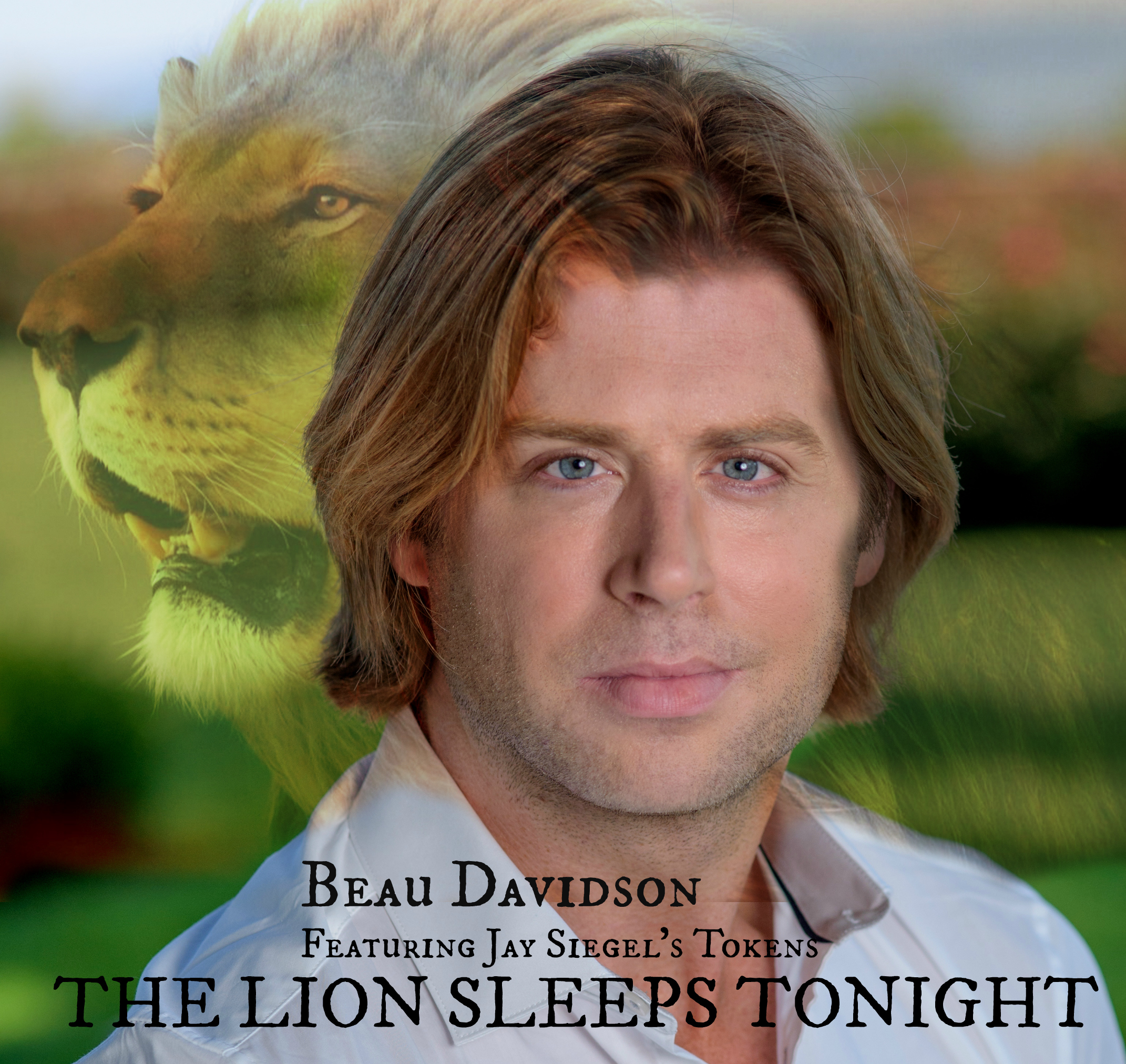 The Lion Sleeps Tonight An Epic Re Imagining Of The Classic Hit By Beau Davidson With Jay Siegel S The Tokens
