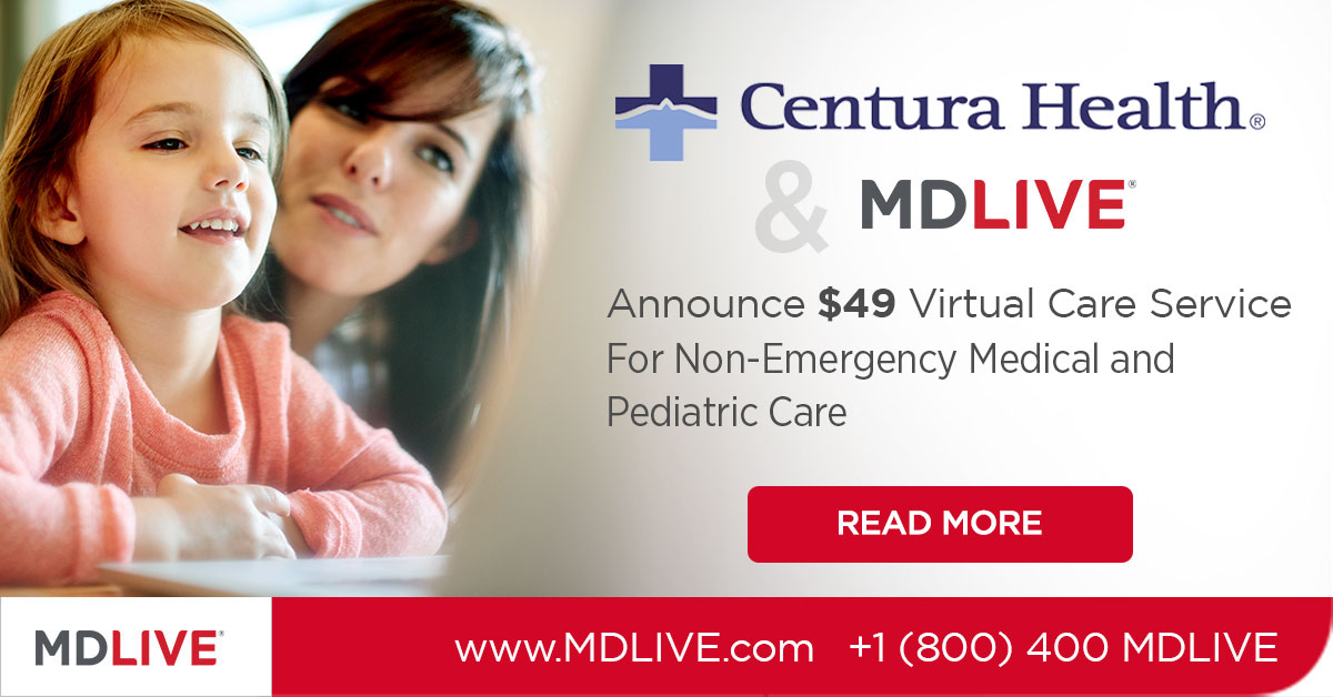 Centura Health and MDLIVE Unveil 49 Virtual Care Service