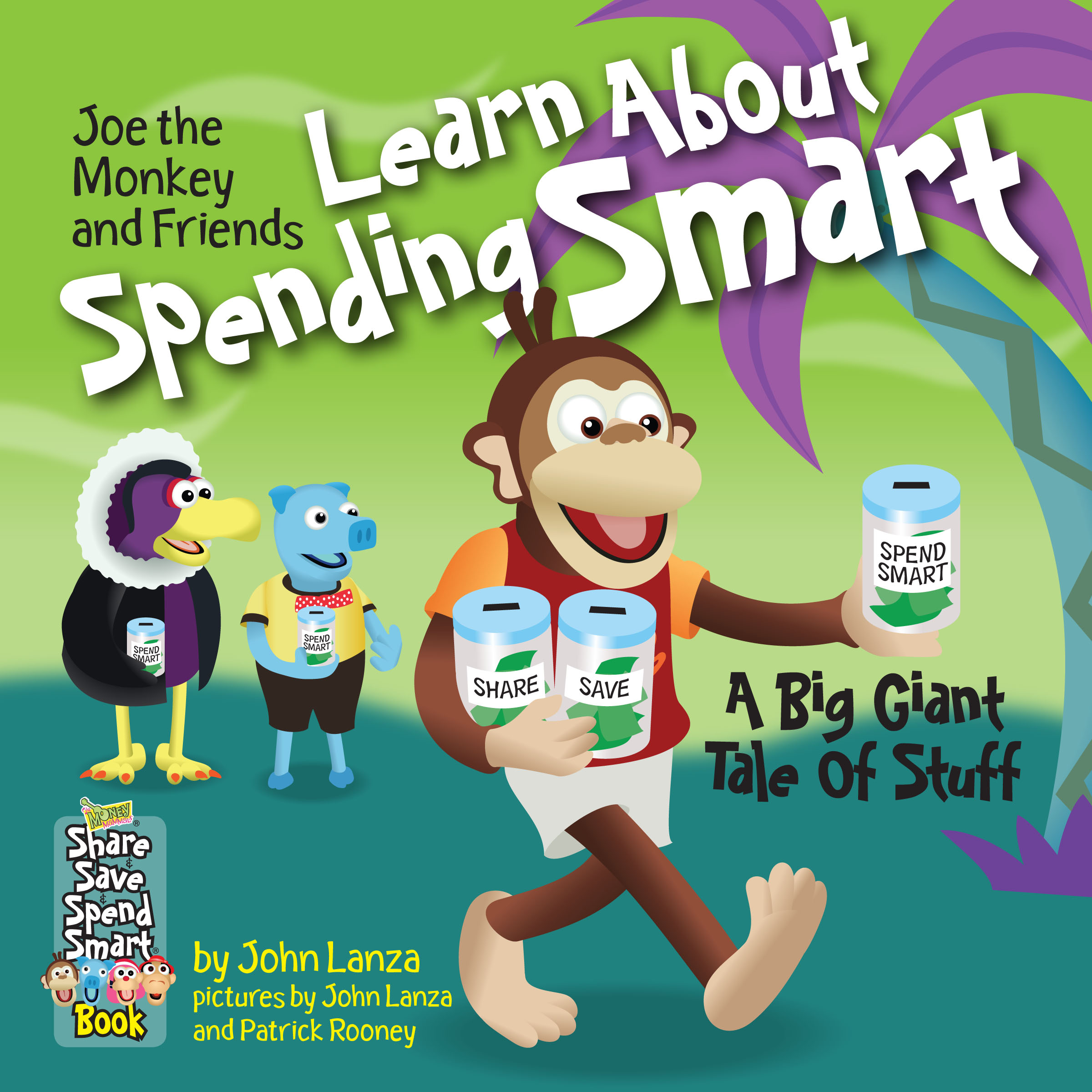 “Joe The Monkey And Friends Learn About Spending Smart” Completes The 