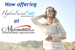 HydraFacial MD is now available at MilfordMD Cosmetic Dermatology Surgery & Laser Center!