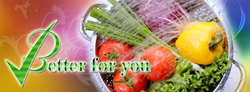 Better For You is an apparatus that is made specifically for washing fruits and vegetables.