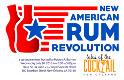 The New American Rum Revolution seminar at the 2016 Tales of the Cocktail convention in New Orleans will be hosted by the editors of Robs Rum Guide.
