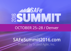 2016 SAFe Summit Oct. 25–28, Denver, Colorado