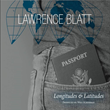 Lawrence Blatt, the Bay Area Guitarist/Composer, Explores the World in New Album 'Longitudes and Latitudes'