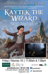 Promotional Poster for Kaytek the Wizard at the Gracie Theatre.