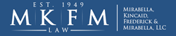 Mirabella, Kincaid, Frederick & Mirabella, LLC