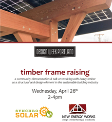 Join New Energy Works at their Design Week Portland Event where traditional timber framing meets modern solar technology.