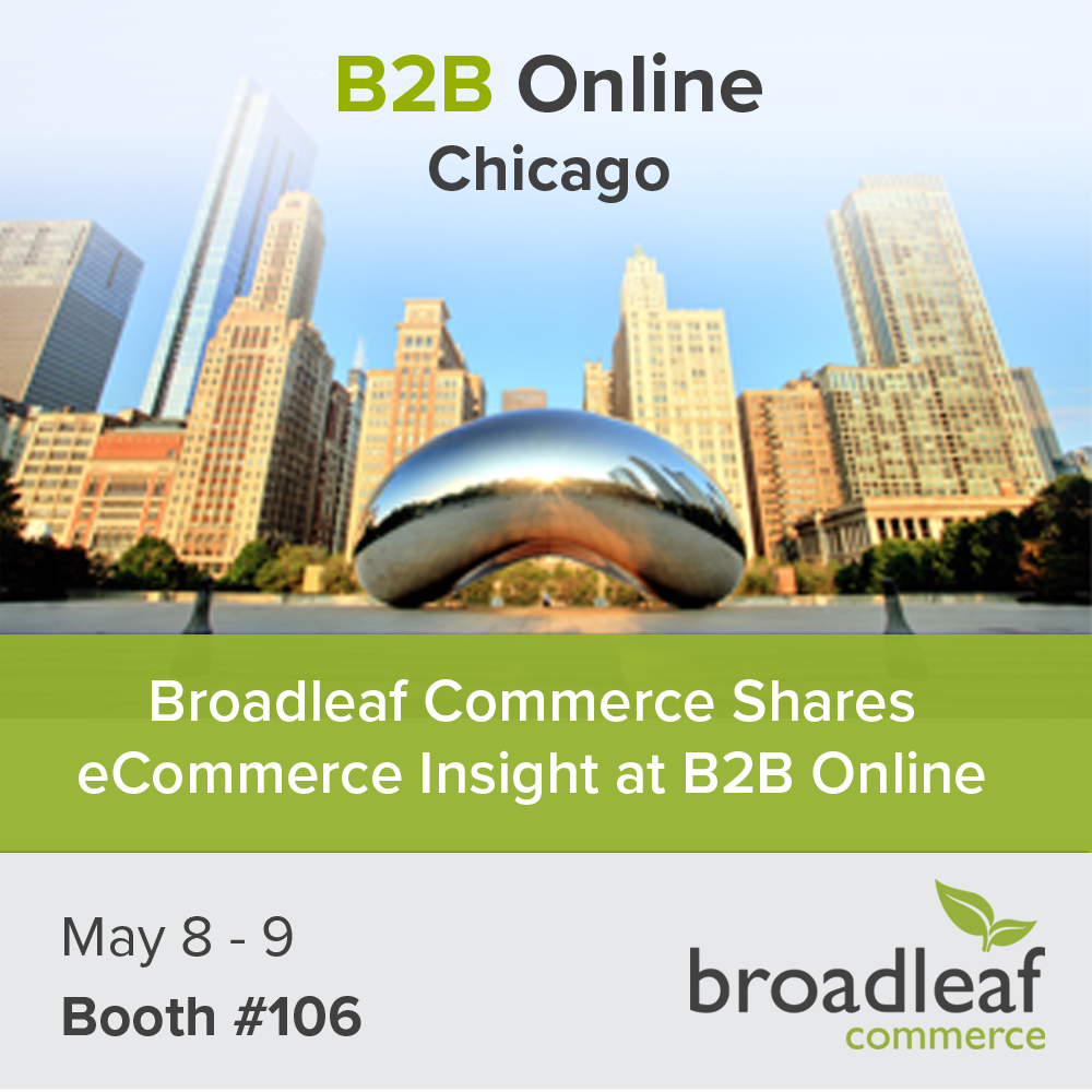 Broadleaf Commerce Shares ECommerce Insight At B2B Online 2017