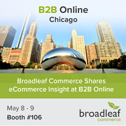 Broadleaf Commerce Shares eCommerce Insight at B2B Online 2017