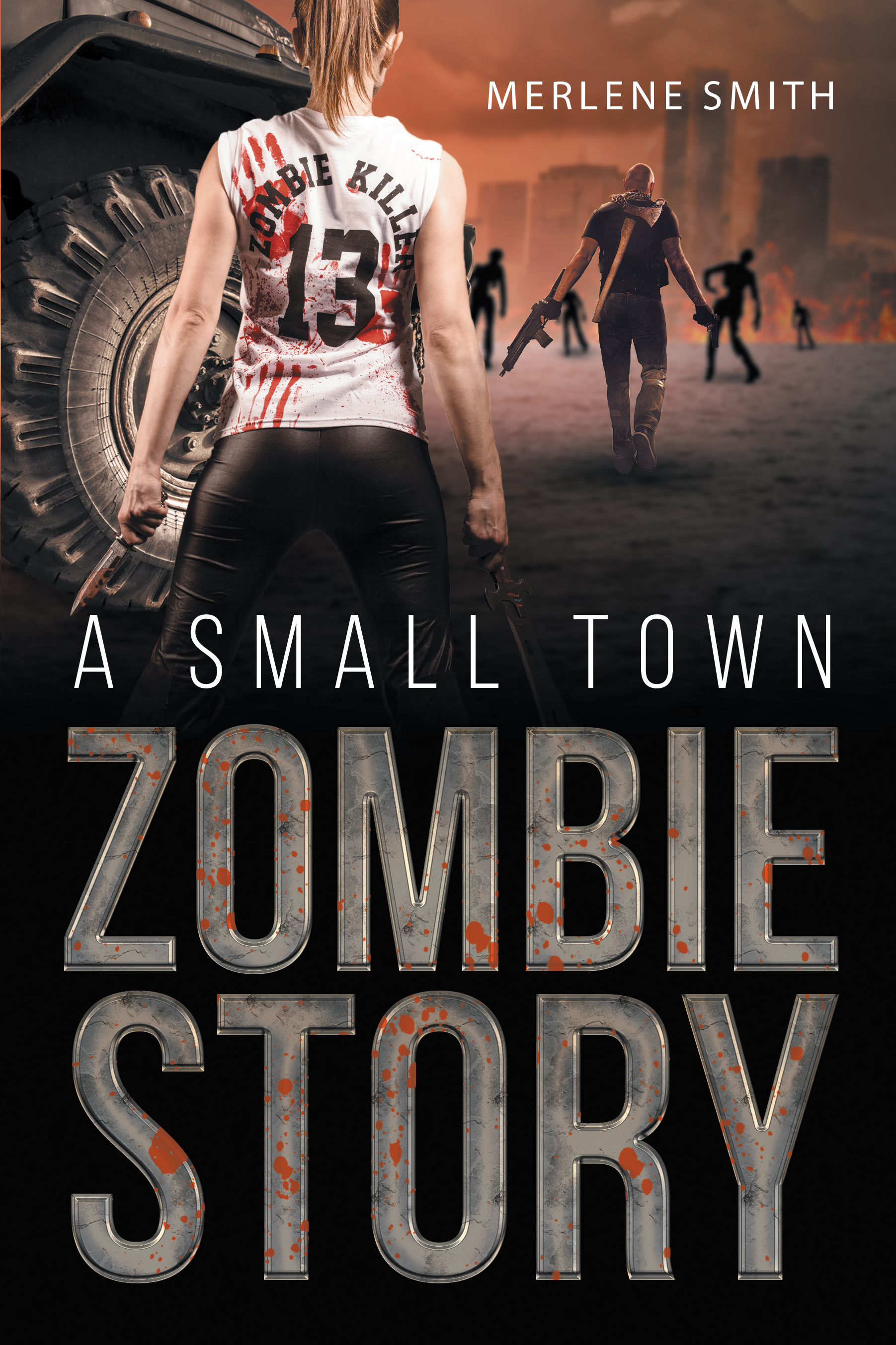 Merlene Smith’s New Book “A Small Town Zombie Story” is a Thrilling and