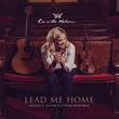 Lead Me Home by Camille Nelson