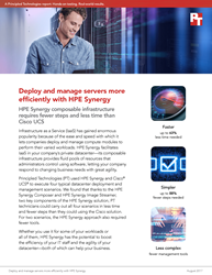 HPE Synergy let administrators perform several common deployment and management tasks with fewer steps, less time, and fewer management tools than Cisco UCS
