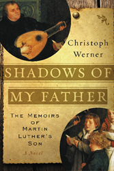Christoph Werner’s SHADOWS OF MY FATHER