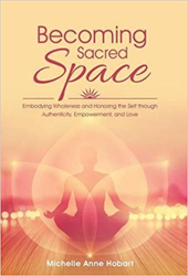 'Becoming Sacred Space' Explores Ways to Find Clarity, Empowerment  Image