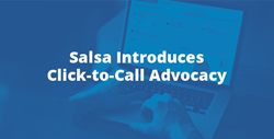 Click-to-Call Advocacy - Salsa Online Advocacy Software