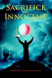Timothy Patrick Means Releases 'Sacrifice the Innocent' 