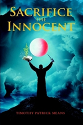 Timothy Patrick Means Releases 'Sacrifice the Innocent'  Image