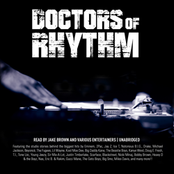 Doctors Of Rhythm: Hip Hop's Greatest Producers Speak Video