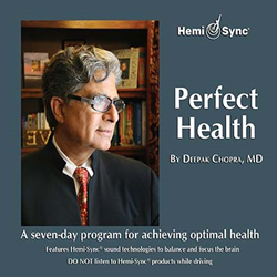 Hemi-Sync Releases Perfect Health By Deepak Chopra, MD 