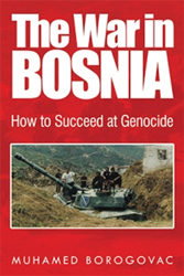 Muhamed Borogovac Brings Truth About Bosnian War 