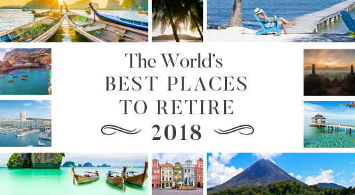 The World S Best Places To Retire In 2018 Internationalliving Com