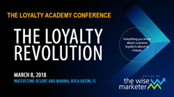 The 3rd Annual Loyalty Academy Conference - The Loyalty Revolution