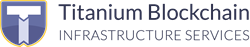 Titanium Blockchain Infrastructure Services