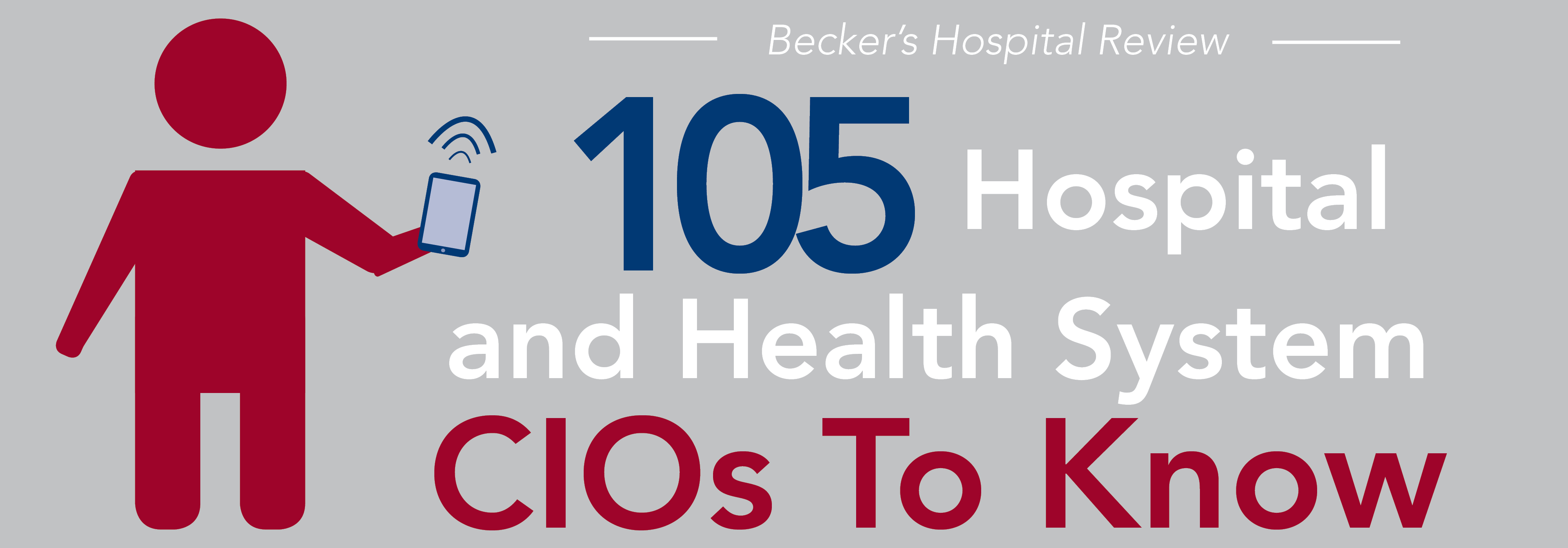 Becker's Hospital Review Names 105 Hospital & Health System CIOs To ...