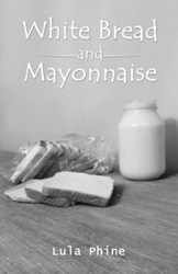 New Marketing Campaign set for 'White Bread and Mayonnaise' 