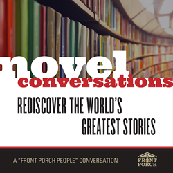 Front Porch Launches a New Podcast Season of Novel Conversations Video