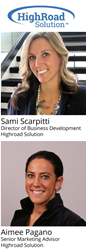 Highroad Solution hires Sami Scarpitti as Director of Business Development and Aimee Pagano as Senior Marketing Advisor.