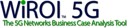 WiROI™ 5G Networks Business Case Analysis Tool
