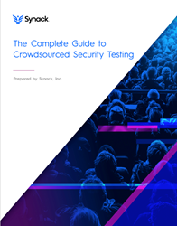 The Complete Guide to Crowdsourced Security Testing, Synack