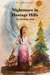 Christina Mask Recalls her ‘Nightmare in Hostage Hills’