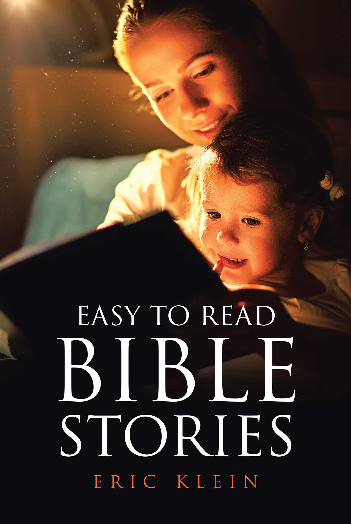 eric-klein-s-newly-released-easy-to-read-bible-stories-is-an-inviting
