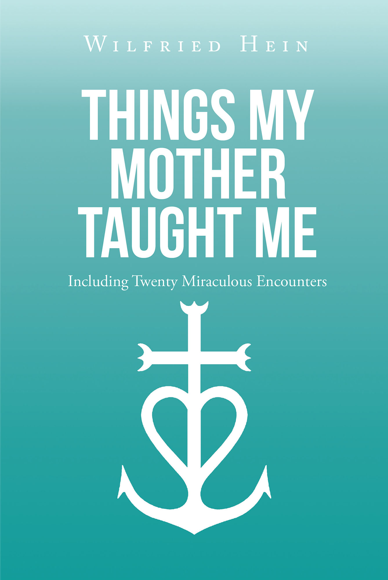 Wilfried Heins Newly Released “things My Mother Taught Me” Is A 