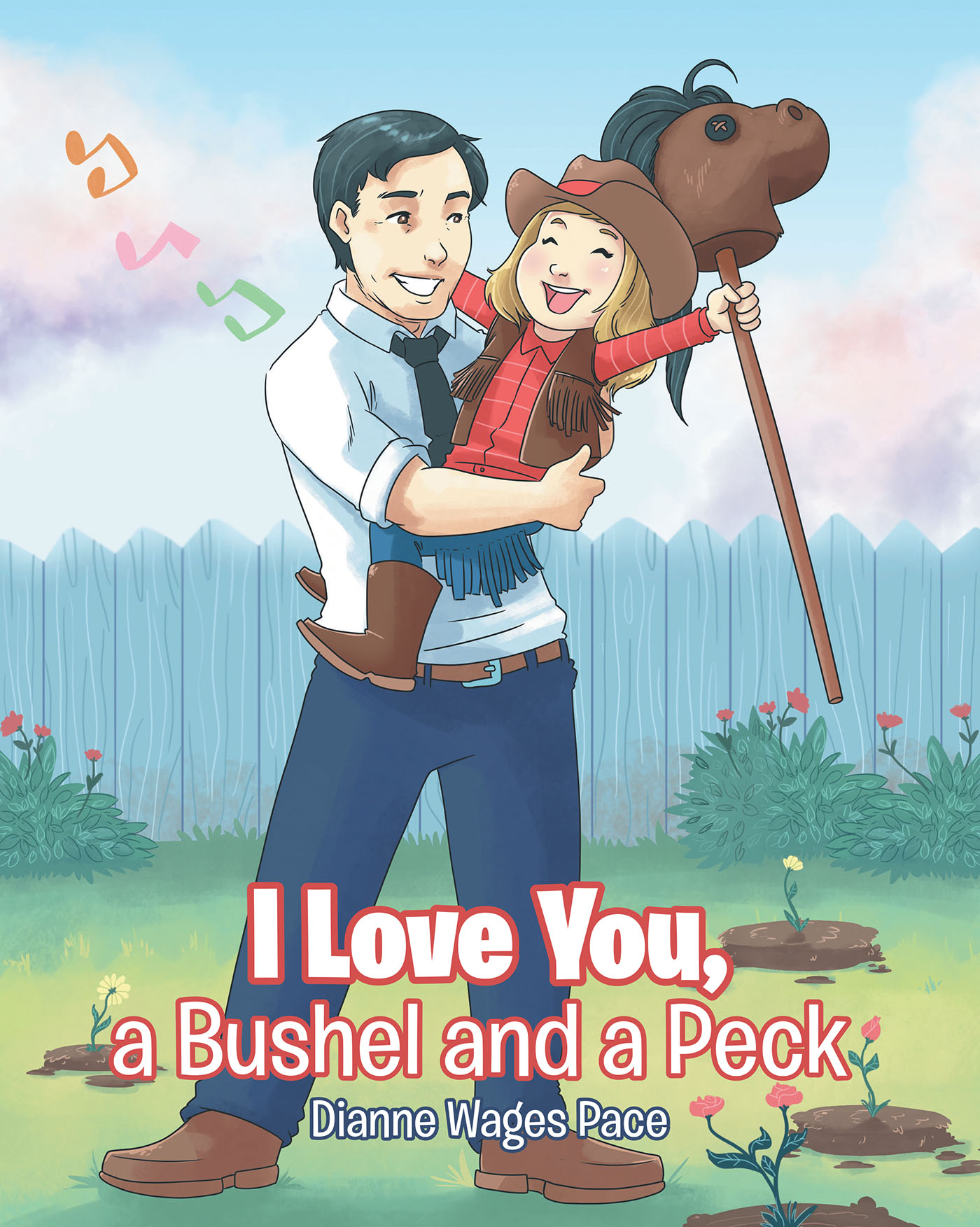 Author Dianne Wages Paces Newly Released “i Love You A Bushel And A Peck” Is A Timeless And 